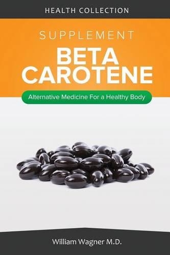 The Beta-Carotene Supplement