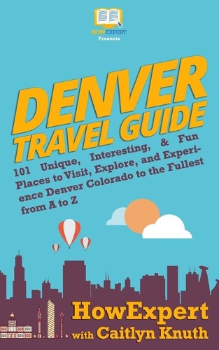 Denver Travel Guide