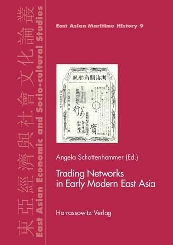 Trading Networks in Early Modern East Asia