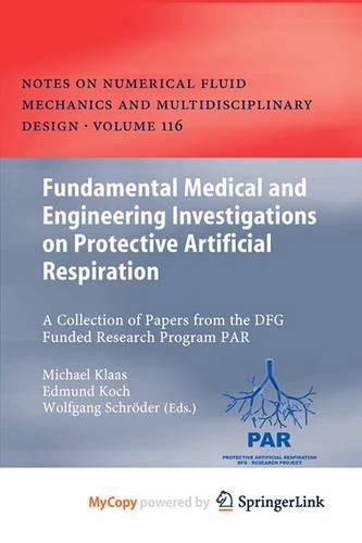 Fundamental Medical and Engineering Investigations on Protective Artificial Respiration