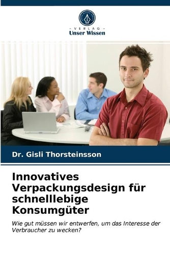 Innovatives Verpackungsdesign für schnelllebige Konsumgüter