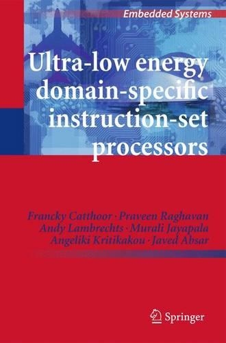 Ultra-Low Energy Domain-Specific Instruction-Set Processors
