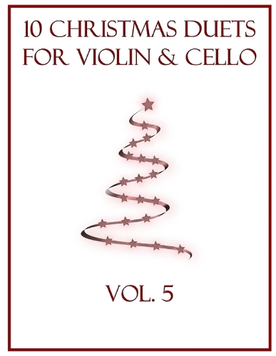 10 Christmas Duets for Violin and Cello