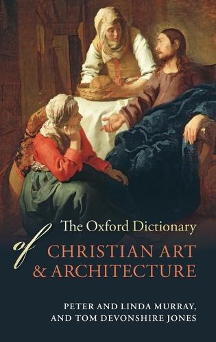 The Oxford Dictionary of Christian Art and Architecture