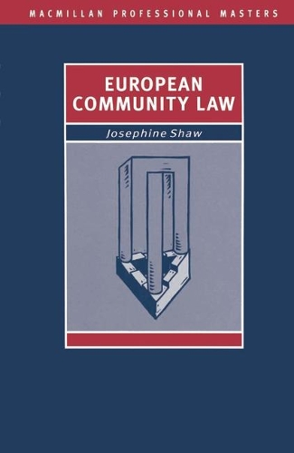 European Community Law: (Palgrave Professional Masters)