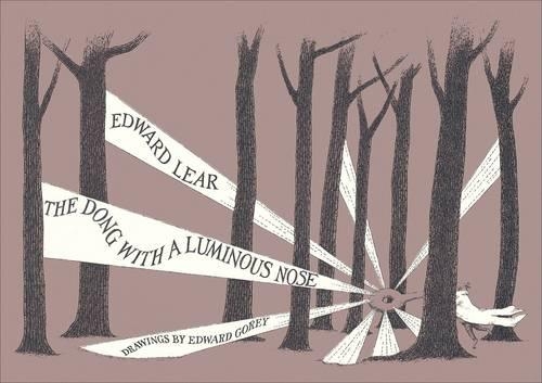 Edward Gorey the Dong with a Luminous Nose