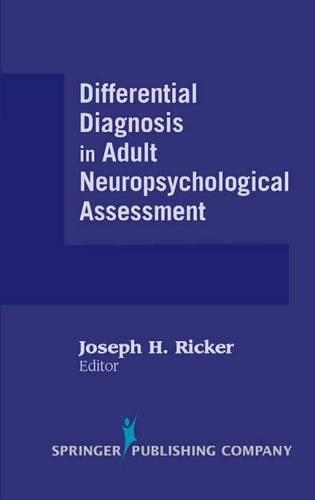 Differential Diagnosis in Adult Neuropsychological Assessment