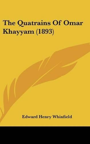 The Quatrains Of Omar Khayyam (1893)