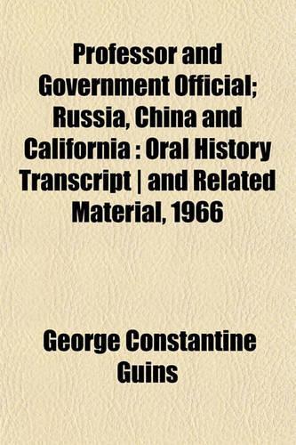 Professor and Government Official; Russia, China and California