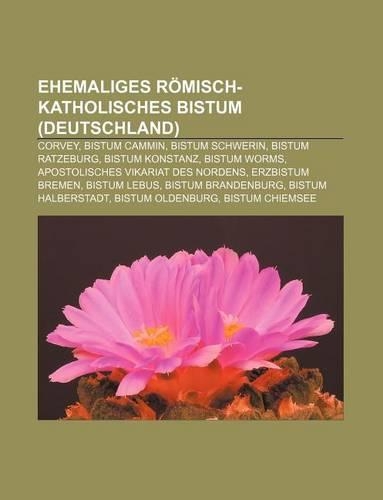 Ehemaliges Romisch-Katholisches Bistum (Deutschland)