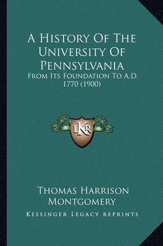 A History Of The University Of Pennsylvania