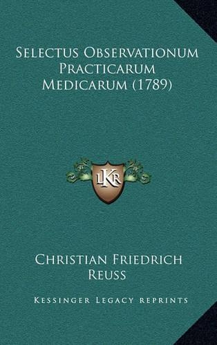 Selectus Observationum Practicarum Medicarum (1789)