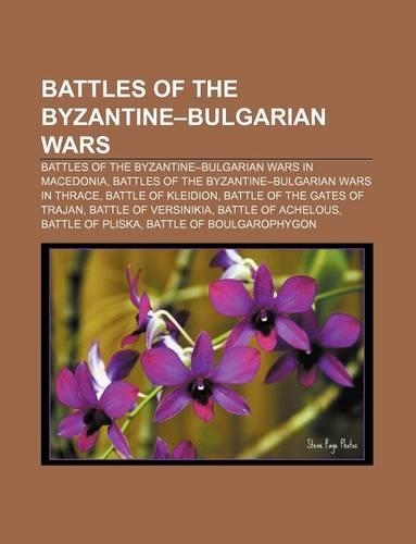 Battles of the Byzantine-Bulgarian Wars