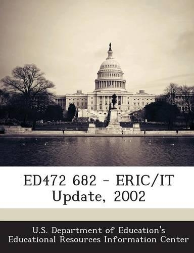 Ed472 682 - Eric/It Update, 2002: (English)
