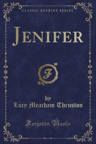 Jenifer (Classic Reprint)