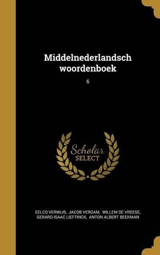 Middelnederlandsch Woordenboek; 6