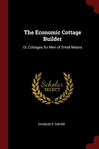 The Economic Cottage Builder