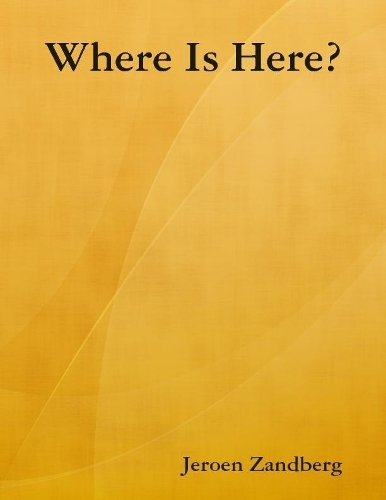 Where Is Here?