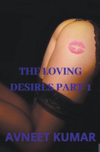 The Loving Desires Part-1