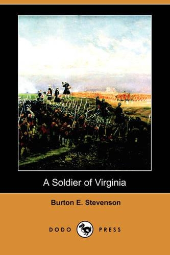 A Soldier of Virginia (Dodo Press)
