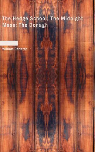 The Hedge School; The Midnight Mass; The Donagh