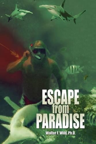 Escape from Paradise: (English)