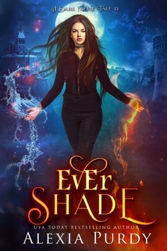 Ever Shade (A Dark Faerie Tale #1)
