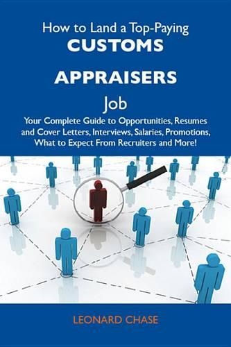 How to Land a Top-Paying Customs Appraisers Job