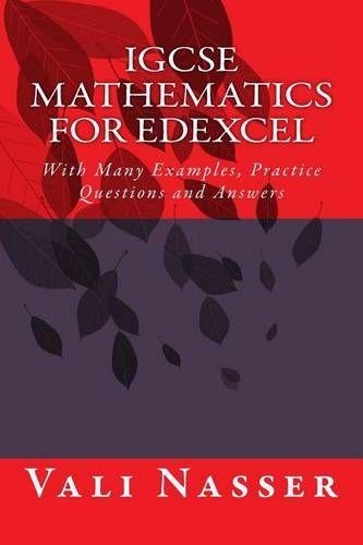 IGCSE Mathematics for Edexcel: With Many Examples, Practice Questions and Answers