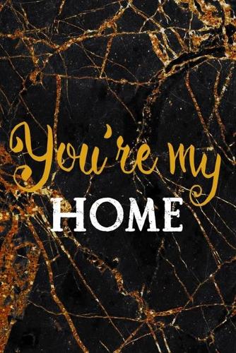 You Are My Home