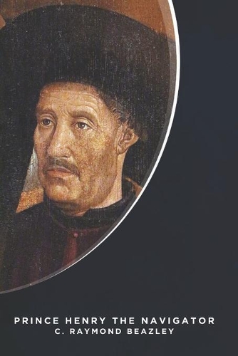 Prince Henry the Navigator (Illustrated)