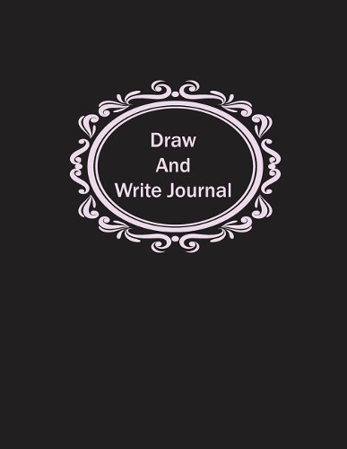 Draw And Write Journal: Writing Drawing Journal Sketch Pad For Kids Boy & Girl - 8.5x11 Inch Lined Paper Half Page & Square For Drawing