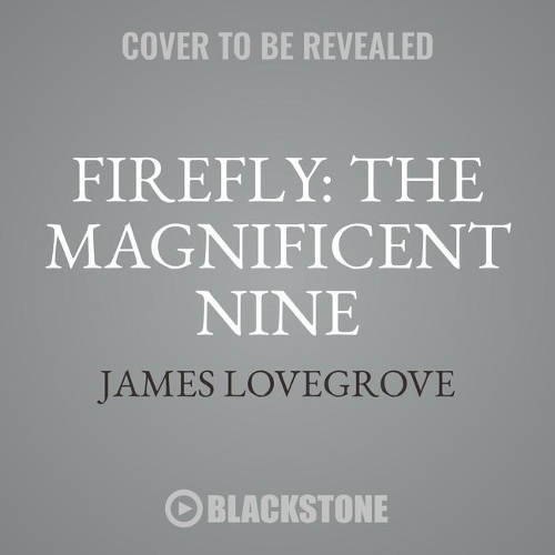 Firefly: The Magnificent Nine