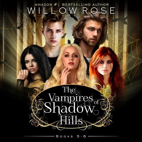 Vampires of Shadow Hills Series: Volume 5-6