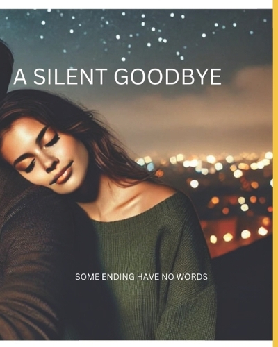 A Silent Goodbye