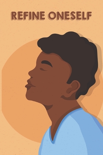 Refine Onself