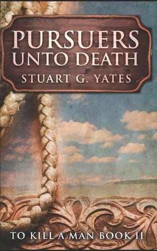 Pursuers Unto Death: Trade Edition