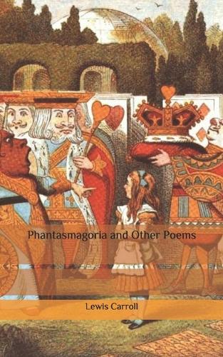 Phantasmagoria and Other Poems