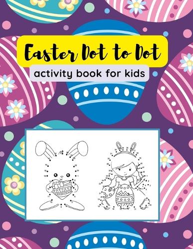 Easter Dot To Dot Activity Book For Kids