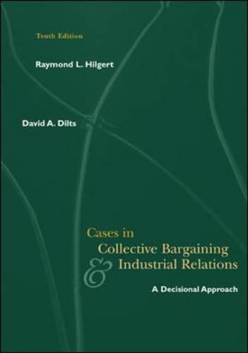 Cases in Collective Bargaining and Industrial Relations