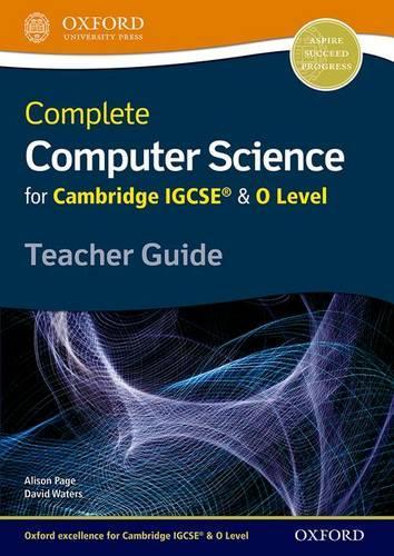 Complete Computer Science for Cambridge IGCSE® & O Level Teacher Guide