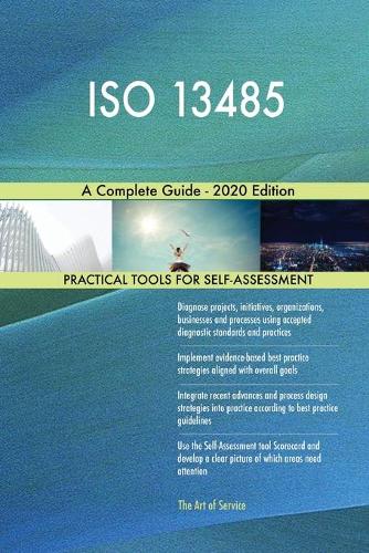 ISO 13485 A Complete Guide - 2020 Edition