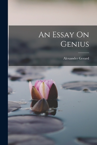 An Essay On Genius