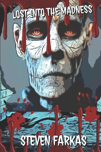 Lost Into The Madness