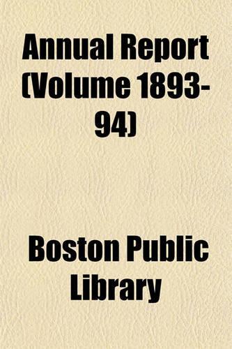 Annual Report (Volume 1893-94)