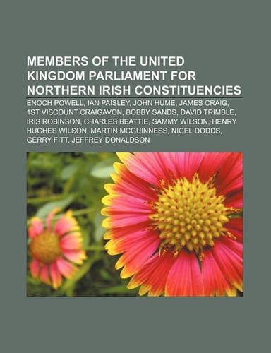 Members of the United Kingdom Parliament for Northern Irish Constituencies