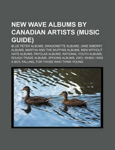 New Wave Albums by Canadian Artists (Music Guide)