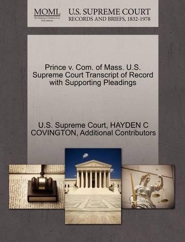 Prince V. Com. of Mass. U.S. Supreme Court Transcript of Record with Supporting Pleadings