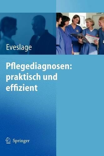 Pflegediagnosen: Praktisch Und Effizient