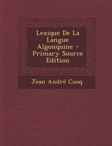 Lexique de La Langue Algonquine